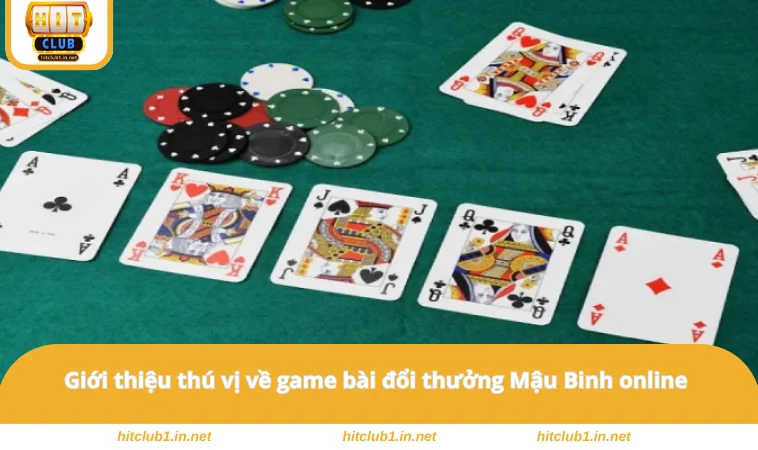 Giới thiệu thú vị về game bài đổi thưởng Mậu Binh online